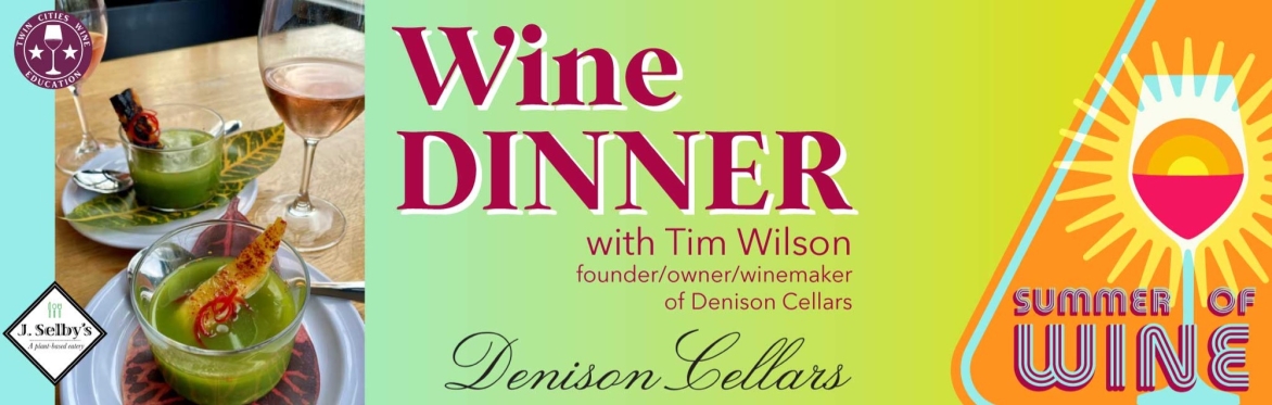 Denison Cellars Wine Dinner at J. Selby's in Saint Paul, MN