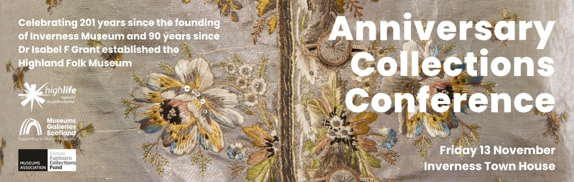 Anniversary Collections Conference banner featuring museum collection objects and event details for the conference at Inverness Town House Grand Hall on 13 November 2026.