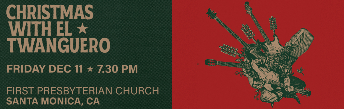 Christmas with El Twanguero concert artwork featuring guitars and a vintage microphone, Friday December 11 at 7:30 PM at First Presbyterian Church in Santa Monica.