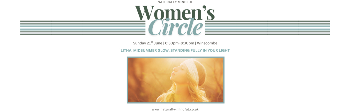 Women’s Circle – Litha: Midsummer Glow, standing fully in your light
