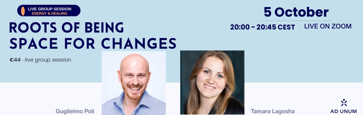 Roots of Being LIVE — Space for Changes, live group session, Monday 5 October 2026, 20:00–20:45 CEST, €44