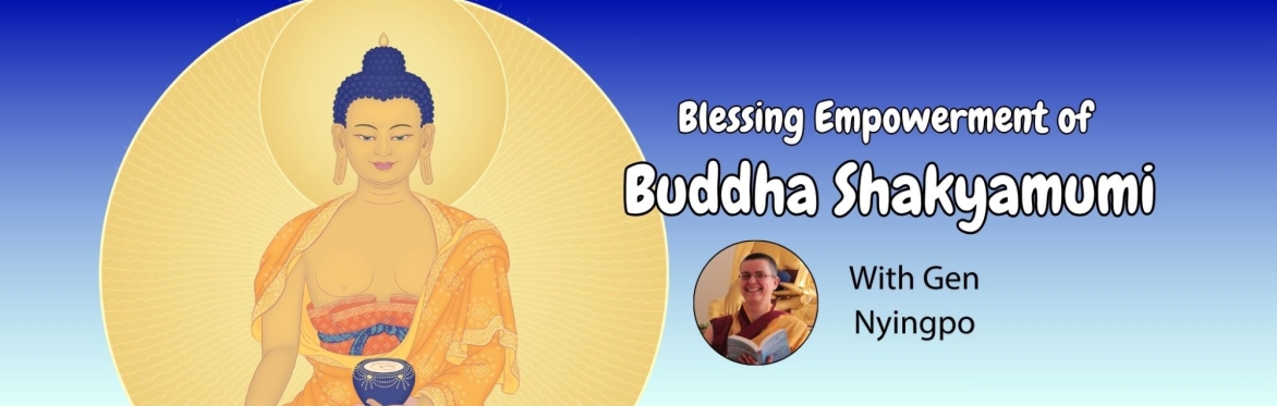 Buddha Shakyamuni Empowerment