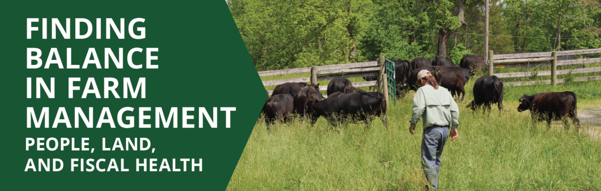 Finding Balance in Farm Management: People, Land, and Fiscal Health