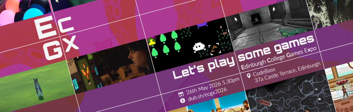 ECGX - Edinburgh College Games eXpo 2026