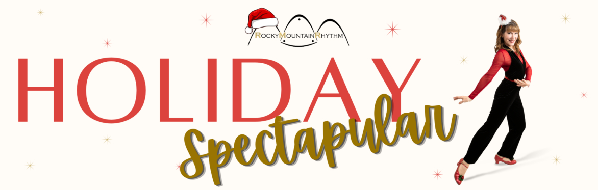 Holiday SpecTAPular | Rocky Mountain Rhythm