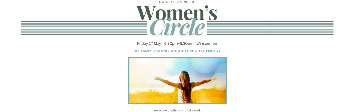 Women’s Circle – Beltane: tending joy and creative energy