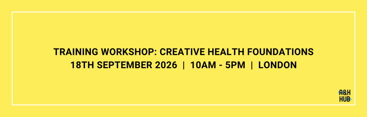 Training Workshop: Creative Health Foundations (in person)