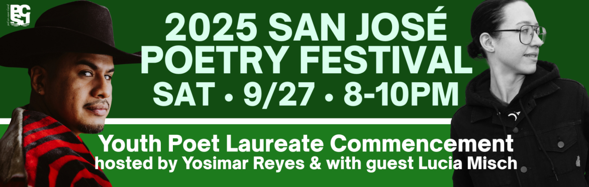 2025 San José Poetry Festival: 2025-26 SCC Youth Poet Laureate Commencement