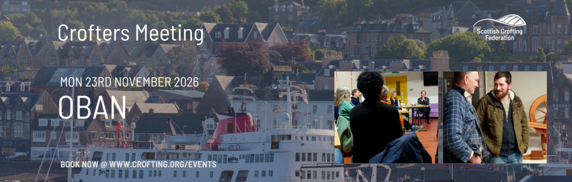 Crofters' Meeting - Oban