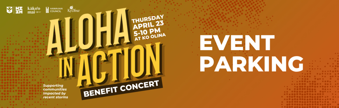 Event Parking for Aloha in Action Benefit Concert