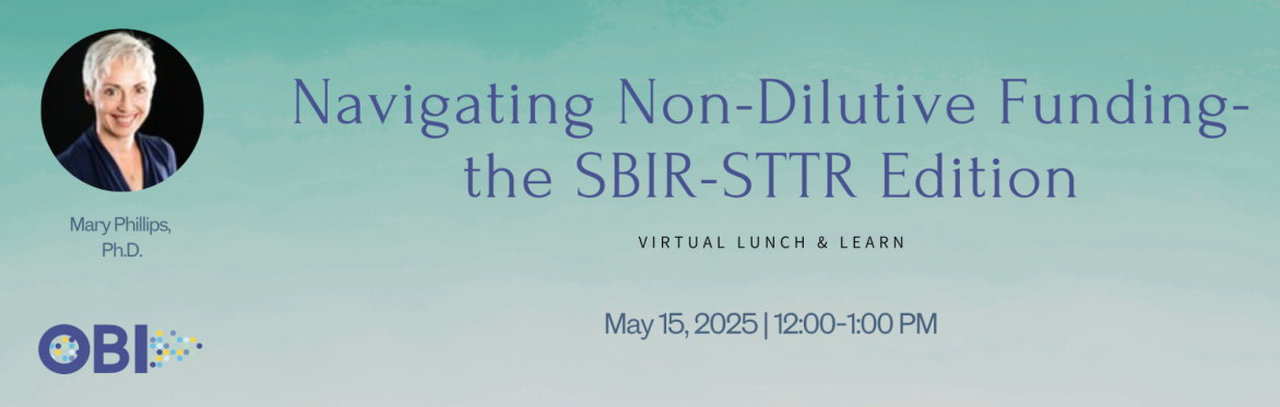 POSTPONED - Virtual Lunch & Learn: Navigating Non-Dilutive Funding-the SBIR-STTR Edition