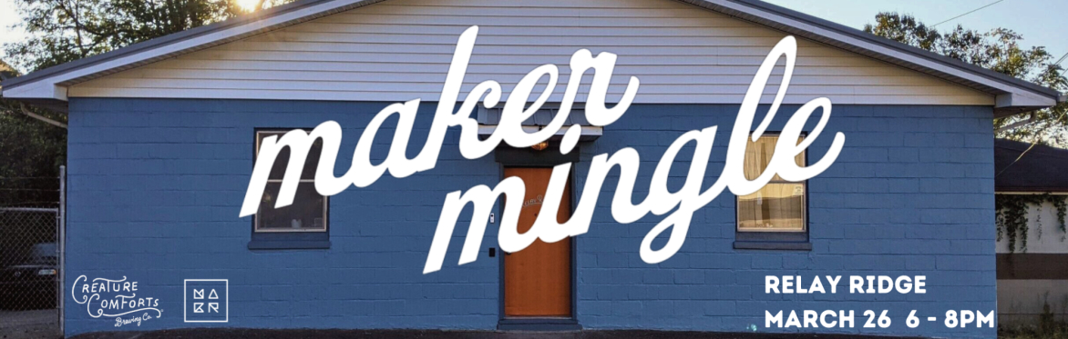 Maker Mingle at Relay Ridge