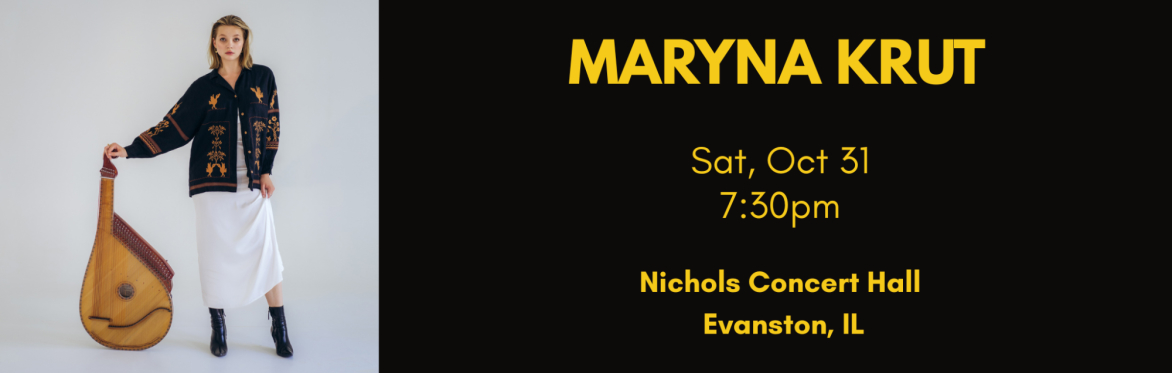 Maryna Krut (solo bandura, Ukraine) - Live in Evanston on October 31 !!