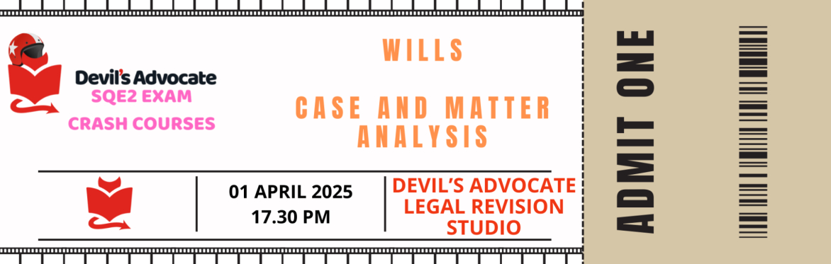 SQE2 MOCK: Wills: Case and Matter Analysis