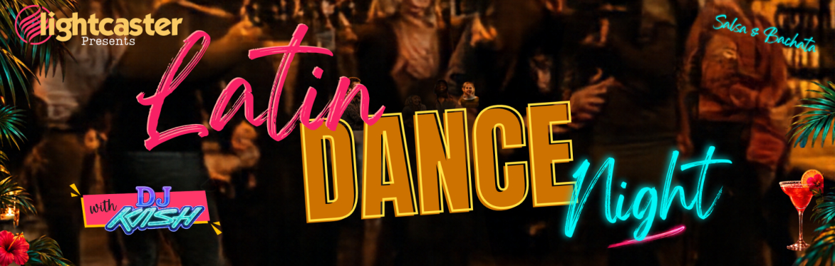Latin Dance Night 💃 | DJ KASH + Salsa & Bachata Lessons