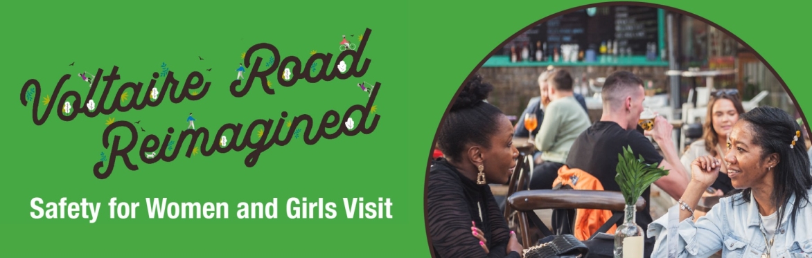The image says Voltaire Road Reimagined Safety for Women and Girls Visit.  It shows two women having a conversation at a table on Voltaire Road.