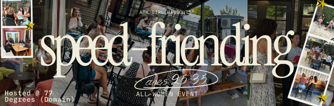 All-Women Speed-Friending Event (Ages 25-35)