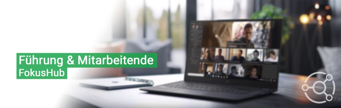 FokusHub Führung & Mitarbeitende
