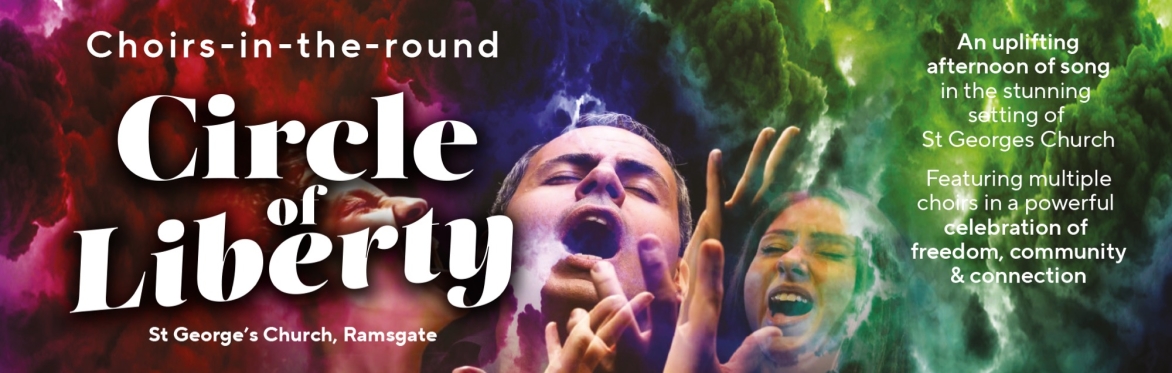"Circle of Liberty"  ~ Choirs-in-the-round ~