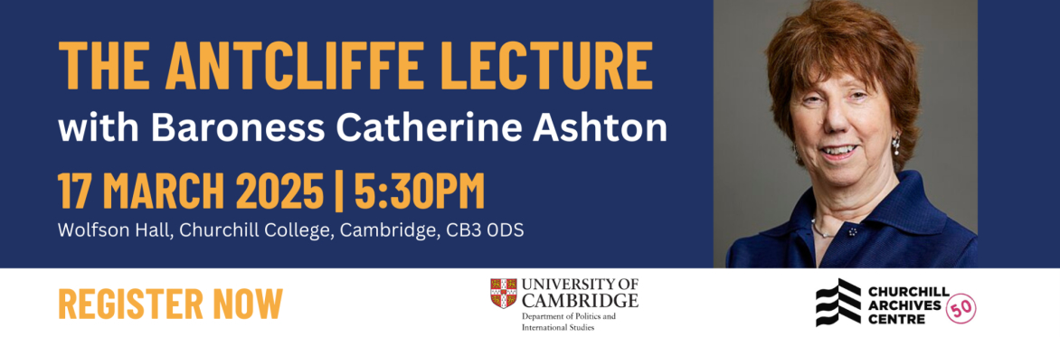 The Antcliffe Lecture with Baroness Catherine Ashton