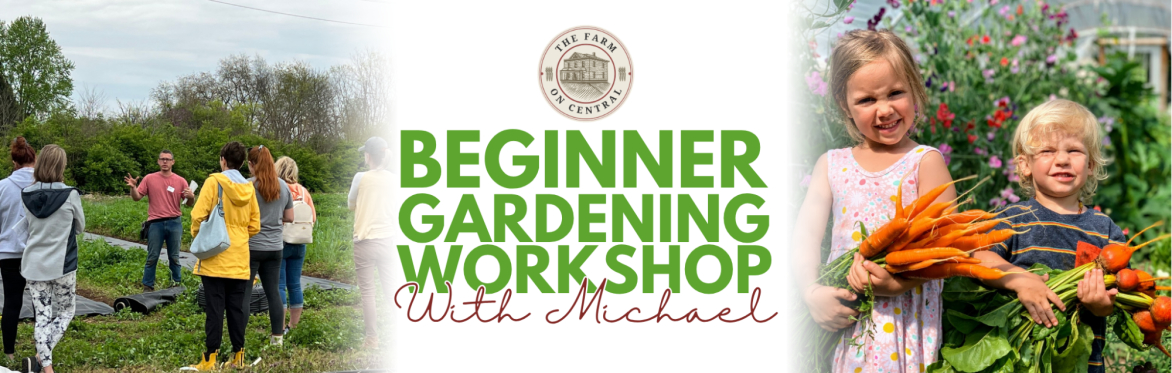 Beginner Gardening Workshop