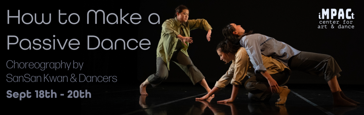 How to Make a Passive Dance
