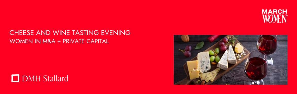 Women in M&A and Private Capital - Cheese and Wine Evening Oct