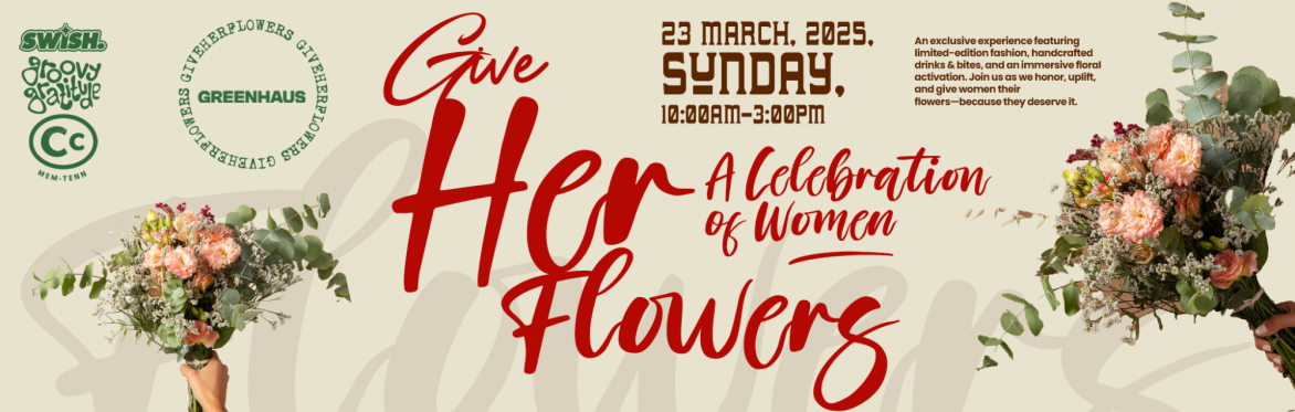Give Her Flowers