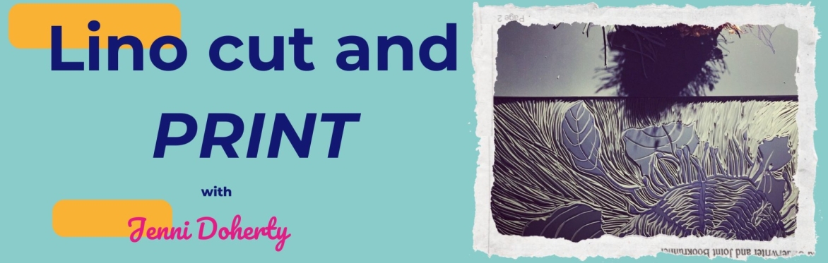 Lino Cut and Print with Jenni Doherty - BSS25: PPP