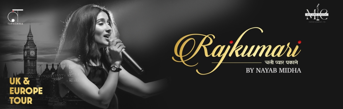 Nayab Midha - Rajkumari - Live in London