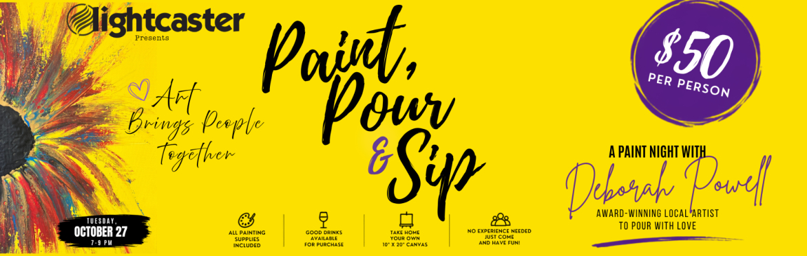 Paint, Pour & Sip with Deborah Powell | Lightcaster