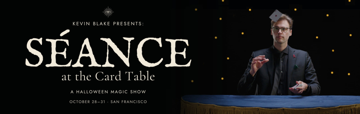 Kevin Blake at the card table. Experience an evening of up-close magic in the heart of San Francisco.