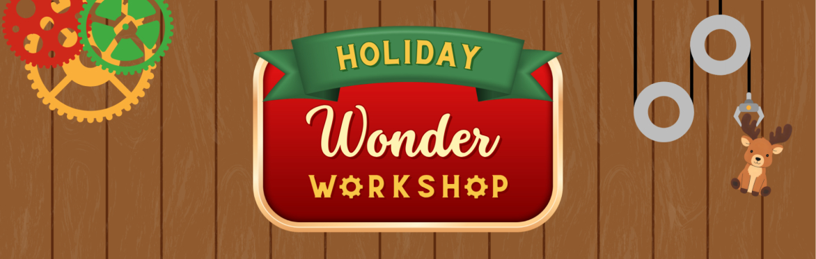 Mapleview’s Holiday Wonder Workshop