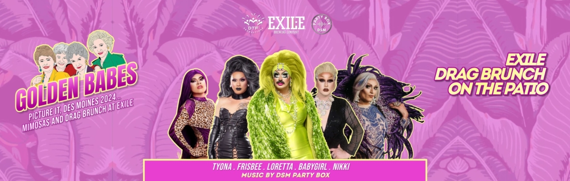 Picture it! Golden Babes Drag Brunch on the Exile Brewing Co Patio
