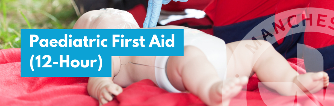 Paediatric First Aid 12-Hour Course (1 day in-person + 1 day online)