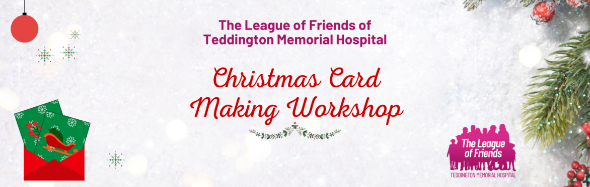 🎄 CHRISTMAS CARD MAKING WORKSHOP 🎄