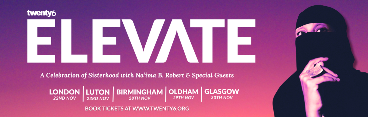 ELEVATE - A Celebration of Sisterhood with Na'ima B. Robert - London