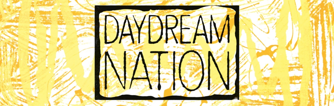 Daydream Nation #12- with Town Centre
