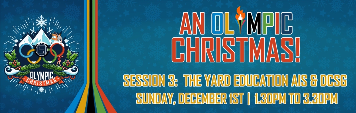 An Olympic Christmas SESSION 3 - AIS and Dulwich