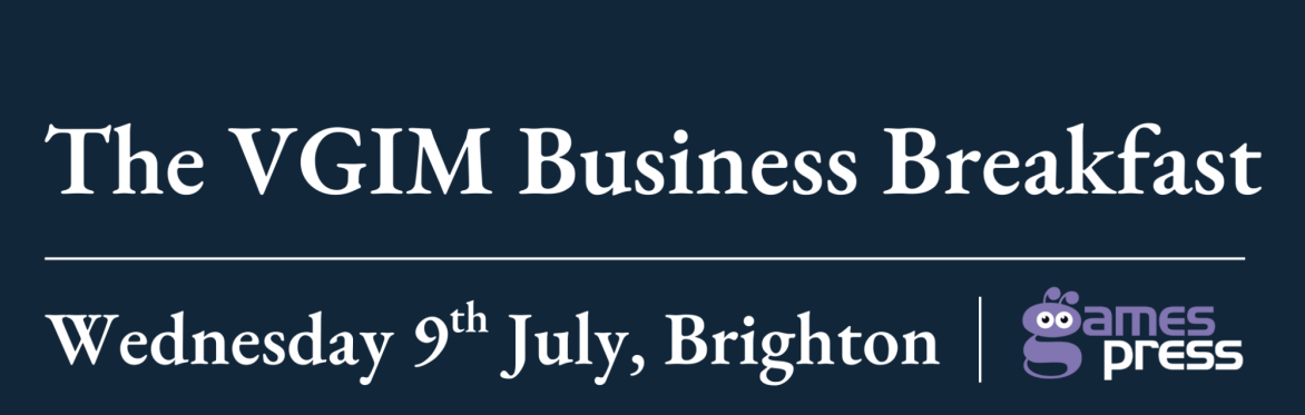 VGIM Business Breakfast: The past, present and future of games media - Sponsored by Games Press