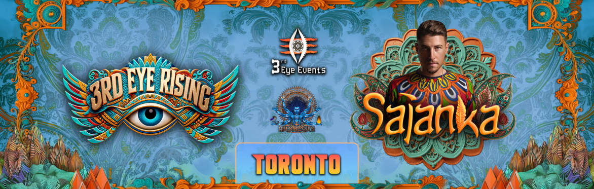 Sajanka Toronto Canada 3rd Eye Rising