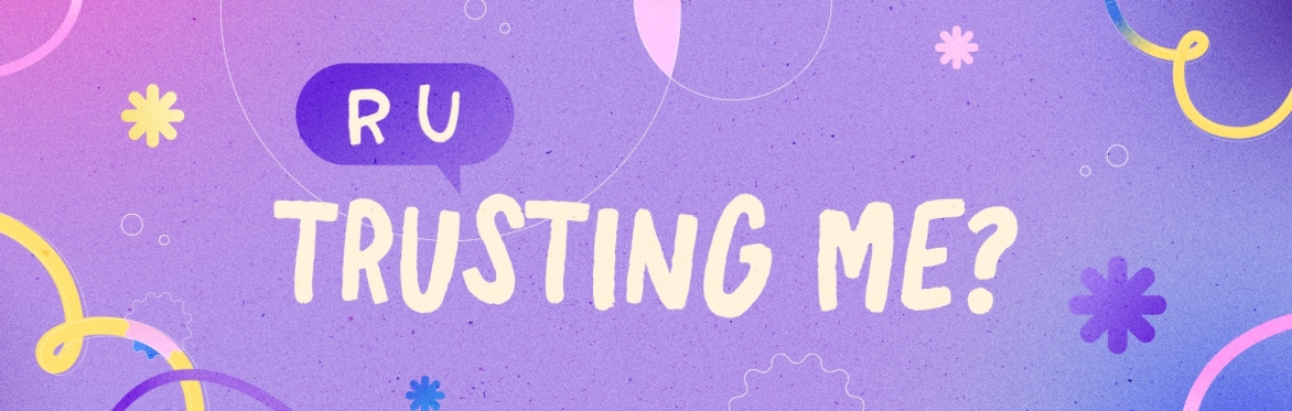 English Session: “R U Trusting Me?”
