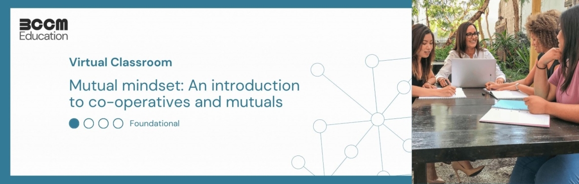 Mutual mindset: An Introduction to Co-operatives and Mutuals 2026