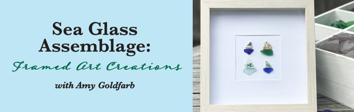 Sea Glass Assemblage: Framed Art Creations