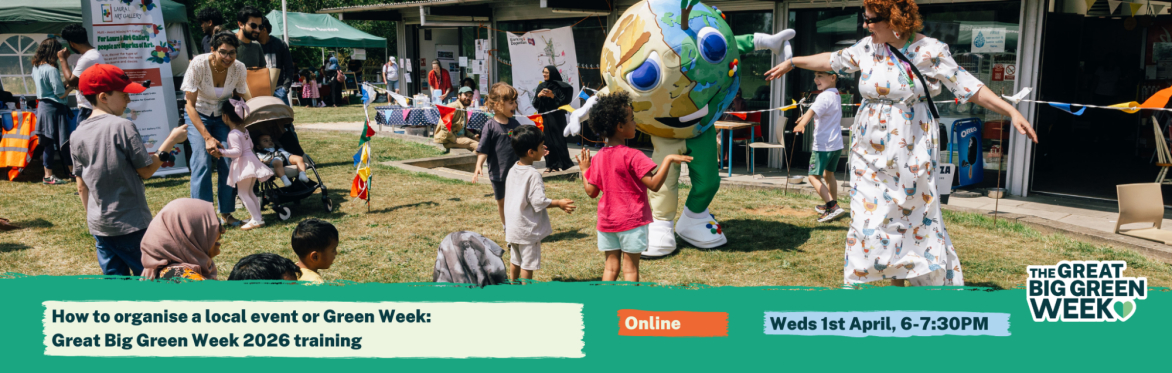 Great Big Green Week 2026: How to organise a local event or Green Week