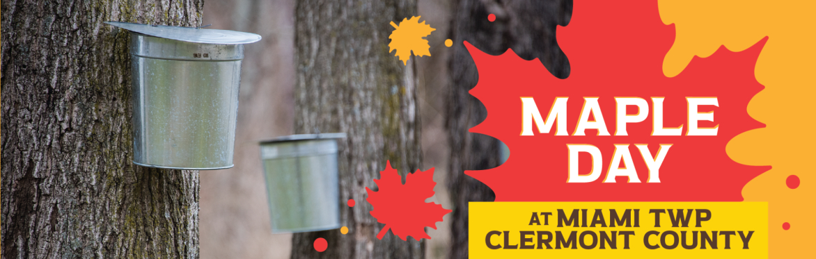 Community Maple Day: Miami Township Clermont County - WAITLIST ONLY