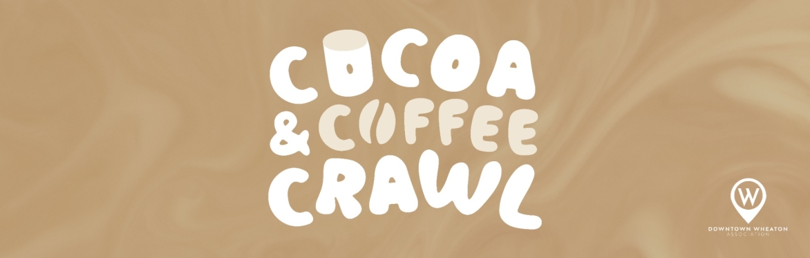 2024 Cocoa & Coffee Crawl