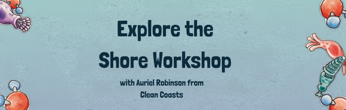 Explore the Shore Workshop