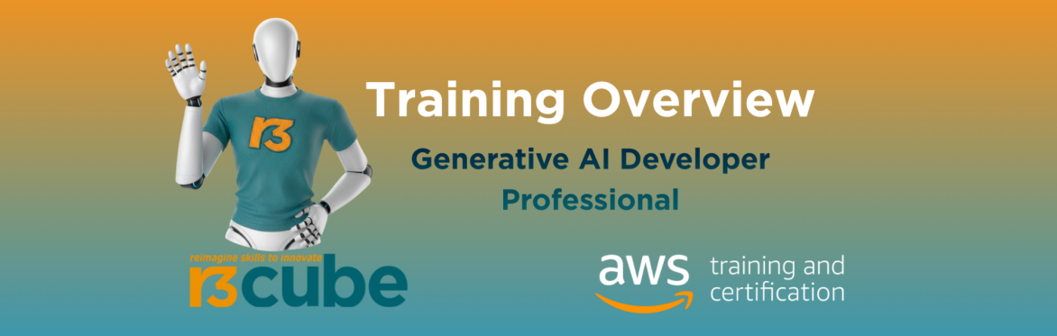 Training Overview -  AWS Certified Generative AI Developer - Professional 30/06/2026
