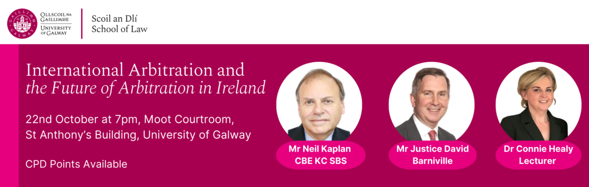 International Arbitration and the Future of Arbitration in Ireland